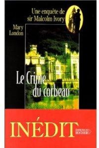 Couverture du livre Le crime du corbeau - Frederick Tristan