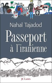 Nahal Tajadod - Passeport à l'Iranienne