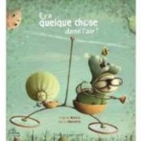 Couverture du livre Il y a quelque chose dans l'air ! - Virginie Hanna