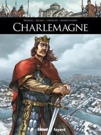 Couverture du livre Charlemagne - Gwendal Lemercier - Vincent Delmas - Genevieve Buhrer Thierry - Clotilde Bruneau