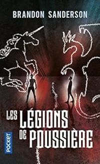 Brandon Sanderson - Les légions de poussière