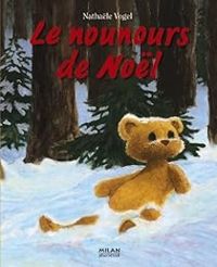 Couverture du livre Le nounours de Noël - Nathale Vogel