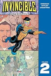 Robert Kirkman - Invincible - Intégrale