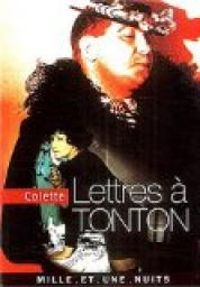 Couverture du livre Lettres à Tonton - Sidonie Gabrielle Colette