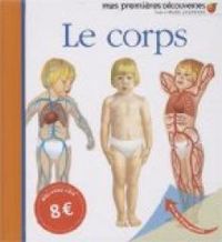 Couverture du livre Mes premières découvertes : Le corps - Sylvaine Peyrols