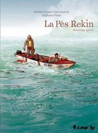 Couverture du livre La Pès rekin - Jerome Jouvray - Stephane Presle