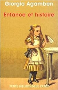 Giorgio Agamben - Enfance et histoire