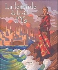 Couverture du livre La légende de la ville d'Ys - Anne Jonas