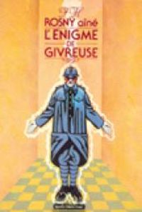 Couverture du livre L'énigme de Givreuse - J H Rosny Aine