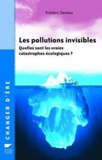 Frederic Denhez - Les pollutions invisibles 