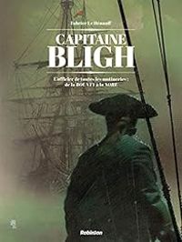 Couverture du livre Capitaine Bligh - Fabrice Le Henanff