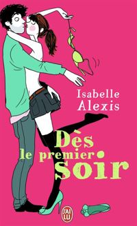 Isabelle Alexis - Dès le premier soir