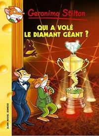 Geronimo Stilton - Qui a volé le diamant géant ?