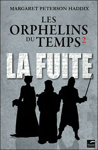 Peterson-haddix-m - LA FUITE: LES ORPHELINS DU TEMPS 2