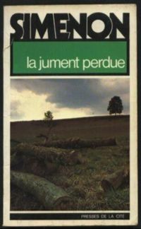 Georges Simenon - La Jument perdue