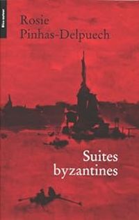 Couverture du livre Suites byzantines - Rosie Pinhas Delpuech