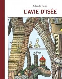 Couverture du livre L'avie d'Isée - Claude Ponti