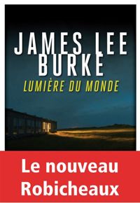 James Lee Burke - Lumière du monde 