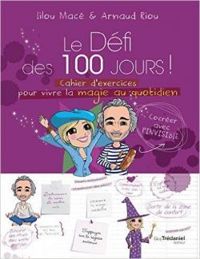 Lilou Mace - Arnaud Riou - Le défi des 100 jours ! 