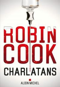 Couverture du livre Charlatans - Robin Cook