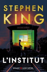 Couverture du livre L'Institut - Stephen King