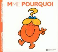 Couverture du livre Madame Pourquoi - Roger Hargreaves