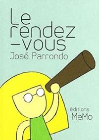 Jose Parrondo - Le rendez-vous