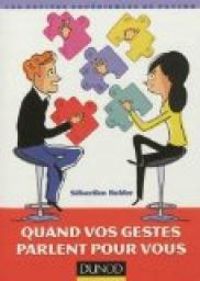 Sebastien Bohler - Quand vos gestes parlent pour vous