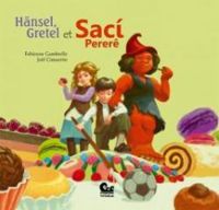 Fabienne Gambrelle - Jol Cimarron - Hänsel, Gretel et Sací Pererê