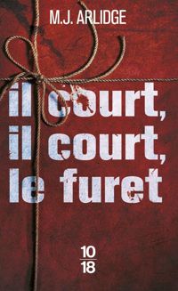 M.j. Arlidge - Il court, il court, le furet