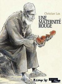 Couverture du livre Une maternité rouge - Lax 