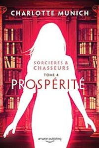 Couverture du livre Prospérité - Charlotte Munich