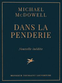 Couverture du livre Dans la penderie - Michael Mcdowell