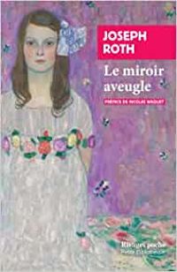 Couverture du livre Le miroir aveugle - Joseph Roth