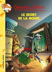 Geronimo Stilton - Le Secret de la Momie