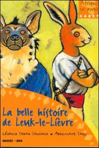 Léopold Sédar Senghor - Abdoulaye Sadji - La Belle histoire de Leuk-le-Lièvre