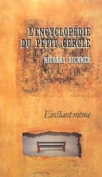 Nicolas Dickner - L'encyclopédie du petit cercle