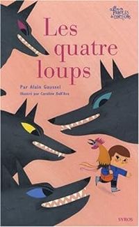 Alain Gaussel - Les quatre loups