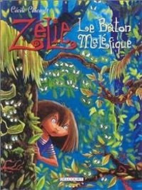 Cecile Chicault - Le Bâton maléfique