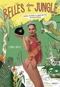 Libba Bray - Belles dans la jungle