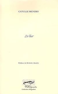 Catulle Mendes - Zo'har