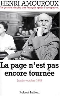 Couverture du livre La page n'est pas encore tournée. - Henri Amouroux