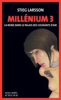 Couverture du livre Millénium 3 - La Reine dans le palais de - Stieg Larsson