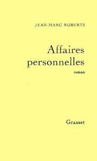 Jean Marc Roberts - Affaires personnelles