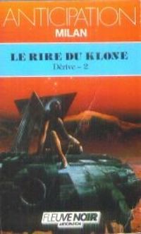 Gilbert Gallerne - Le rire du klone