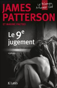 Couverture du livre Le 9e jugement - James Patterson - Maxine Paetro