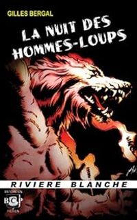 Couverture du livre La nuit des hommes-loups - Gilbert Gallerne