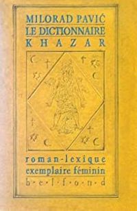 Couverture du livre Le dictionnaire khazar  - Milorad Pavic