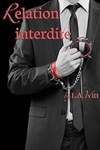 Couverture du livre Relation Interdite - La Witt