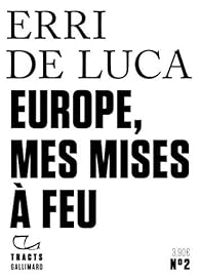 Erri De Luca - Europe, mes mises à feu